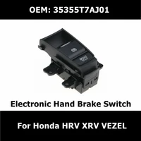35355 t7a j01 35355t7aj01 car accessories electronic hand brake button switch for honda hrv xrv vezel parking brake switch
