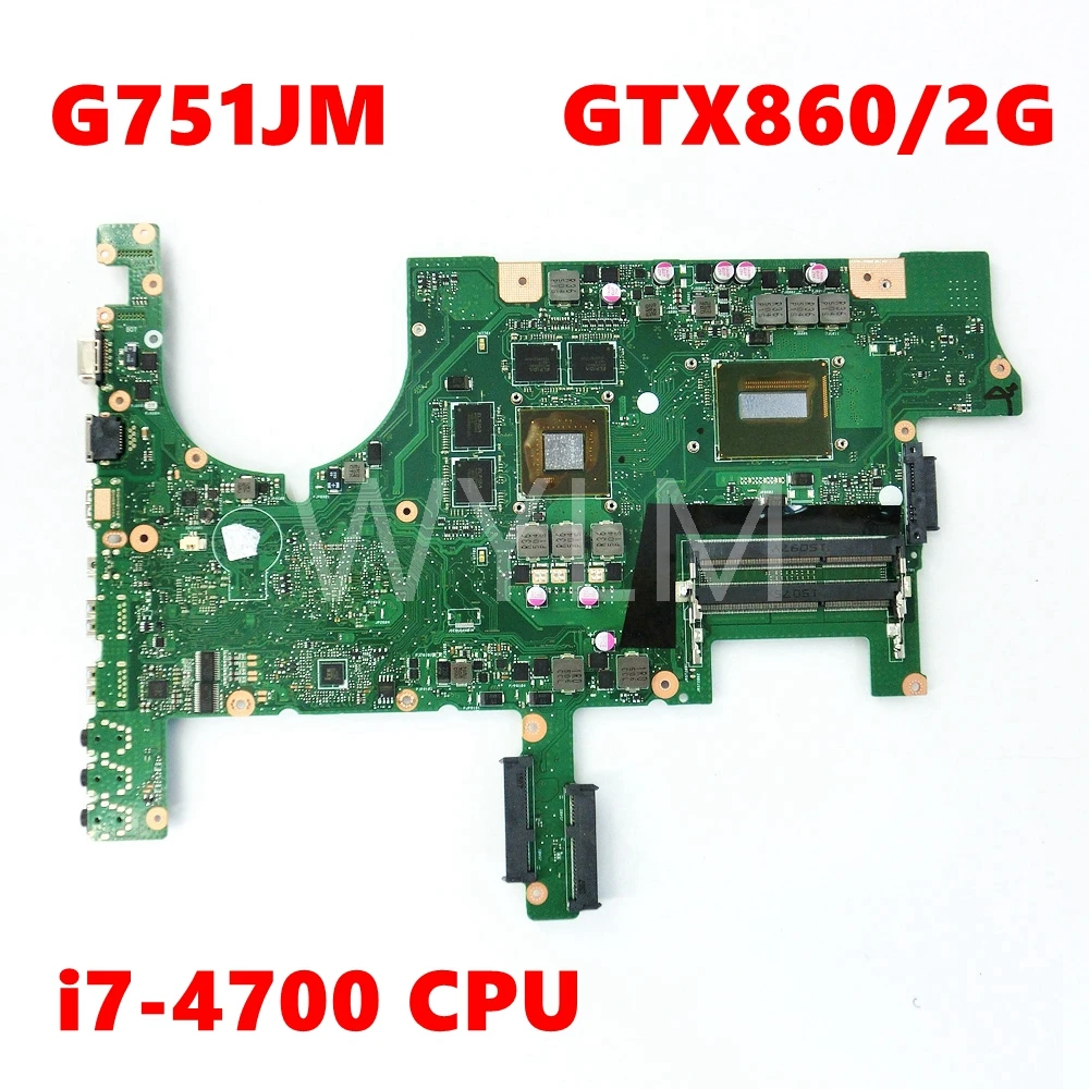 

G751JM i7-4700 CPU GTX860M 2GB N15P-GX-A1 REV 2.2 Motherboard For ASUS G751J G751JM Mainboard DDR3 100% Tested free shipping