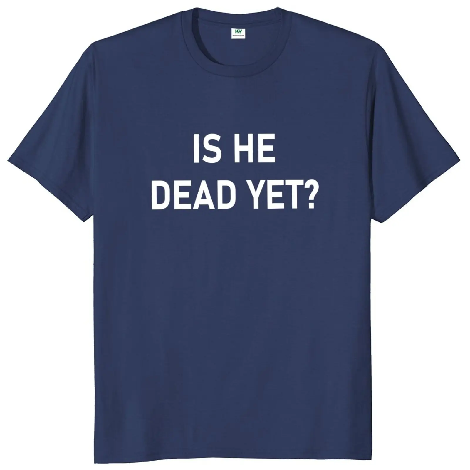 Футболка Is He Dead Yet Dilly Dearly