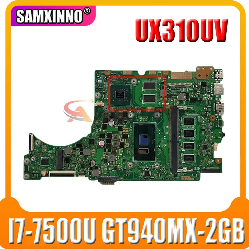

UX310UV Laptop motherboard for ASUS UX410UQK (14 inch) UX410U UX310U original mainboard 8GB-RAM I7-7500U GT940MX-2GB