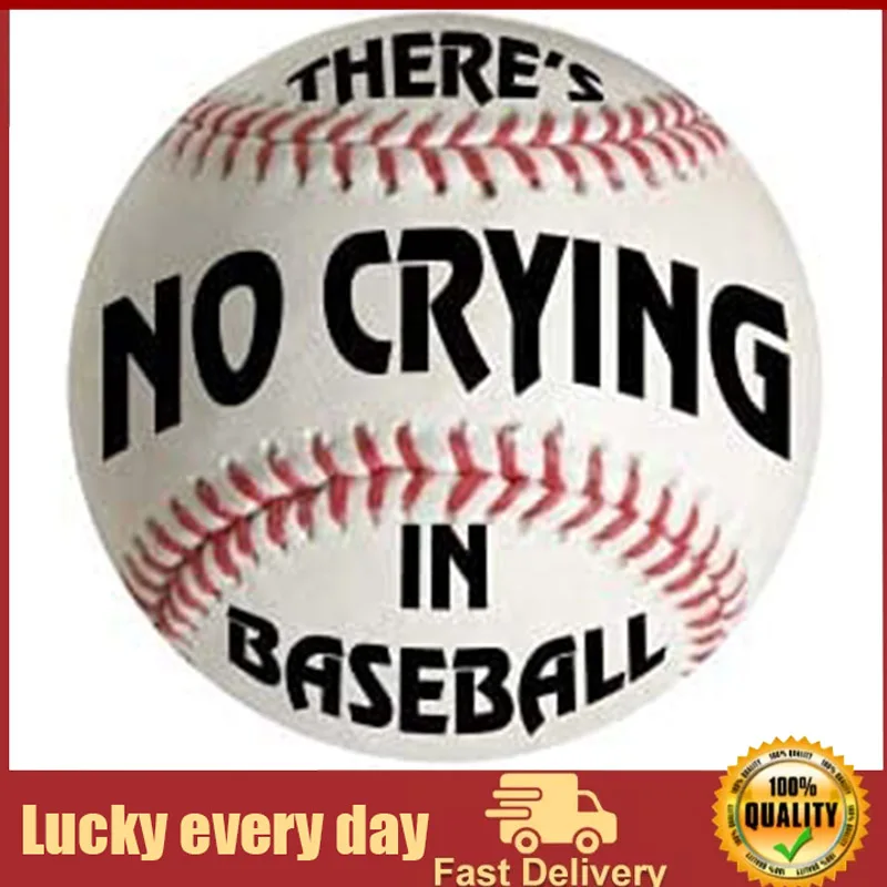 

Fun There's NO Crying in Baseball Novelty 8" Round Aluminum Ball Sign for Wall room decor wall decor outdoor decor