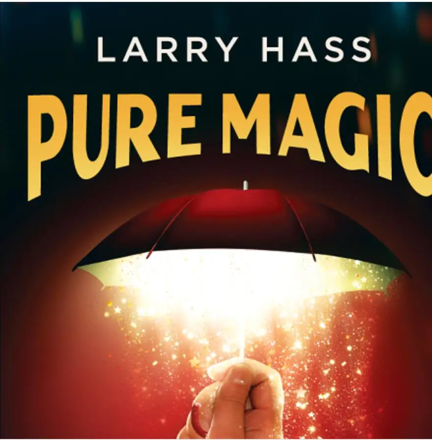 

Pure Magic by Larry Hass , magic tricks (no props)
