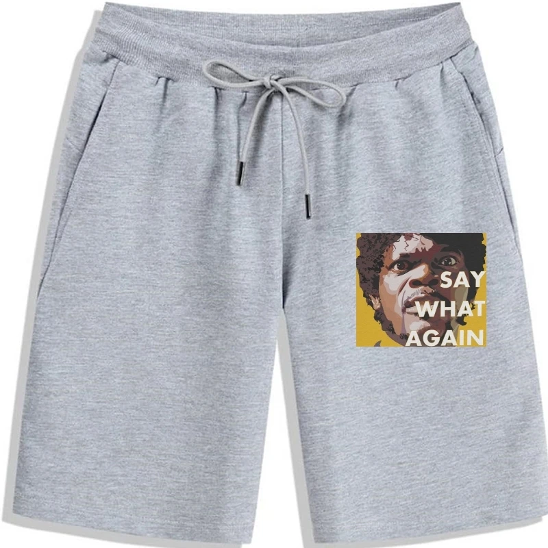 

Men Pulp Fiction Say What Again men shorts Pure Cotton Clothes Funny Short Sleeve Round Neck gym shorts Adult Men's shorts