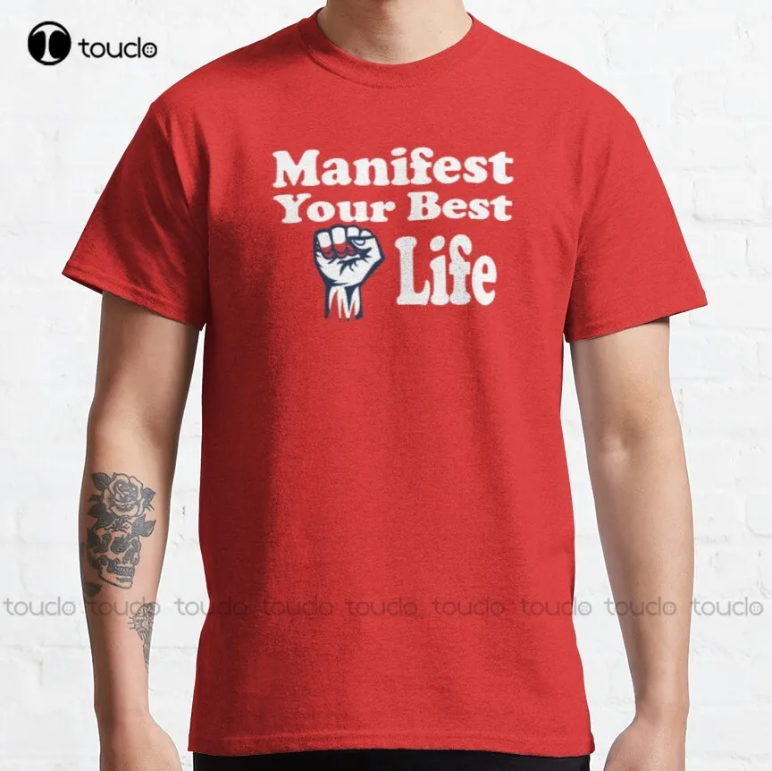 

Manifest Your Best Life - Gifts Funny T-Shirt Classic T-Shirt Orange Shirts For Women Breathable Cotton Retro Gd Hip Hop New