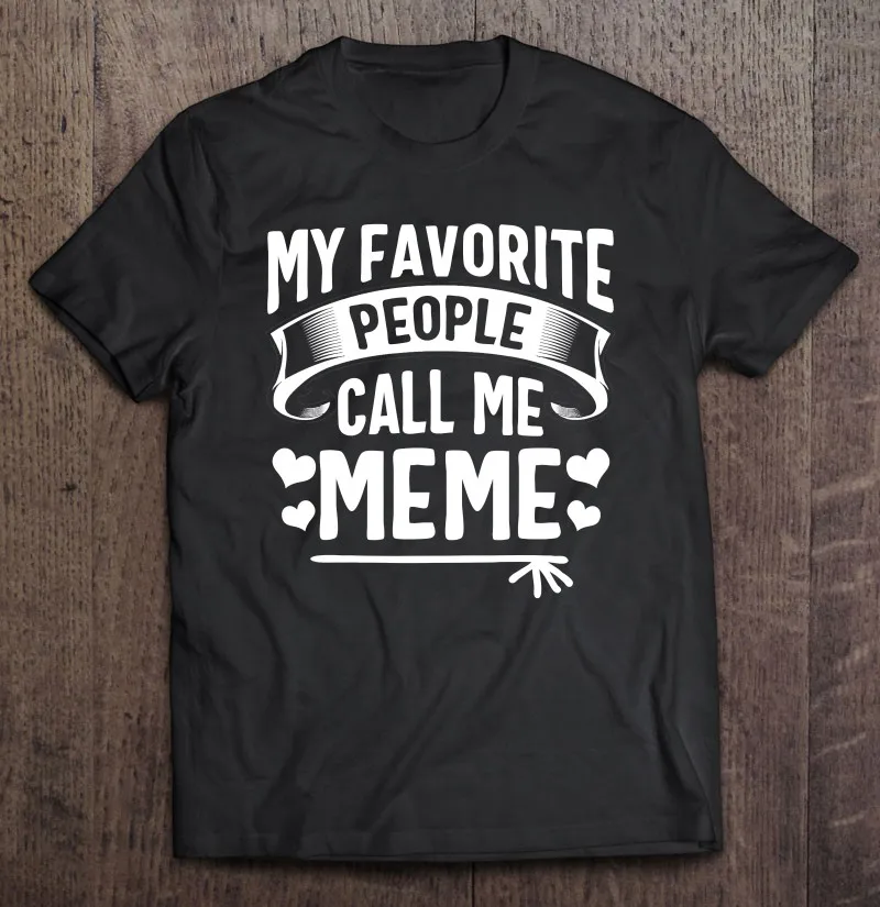 

Рубашка с надписью «My любимые люди», «Call Me Meme», милые подарки на день матери, футболка, топ, графические футболки, мужская одежда, мужская оде...