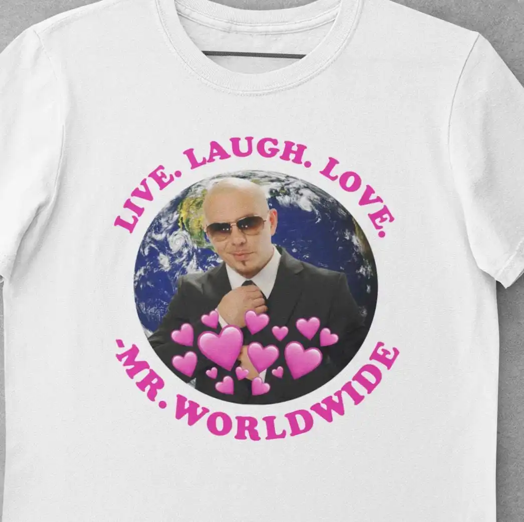 Live Laugh Love Mr Worldwide Meme Футболка Lobotomy Забавная пародия Satire Милый любитель музыки Cursed