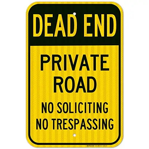 

Dead End - Private Road, No Soliciting No Trespassing Sign Rust Free .63 Aluminum, Easy to Mount Weather Resistant
