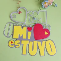 beautiful spanish phrase mi es tuyo cutting dies diy scrapbook embossed card photo album decoration handmade crafts