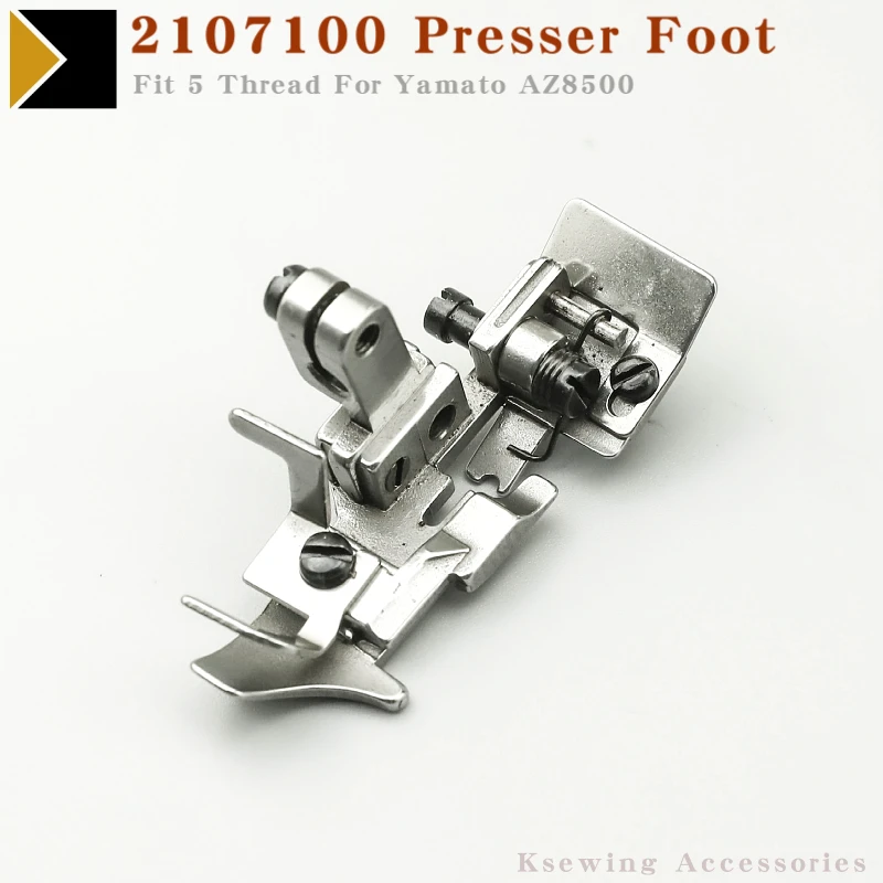 Prensatelas 2107100 para Yamato AZ8500, accesorios de piezas de máquina de coser Industrial Overlock, 5 hilos