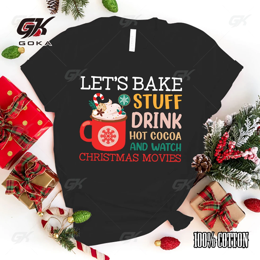 Let'S Bake Stuff Drink Hot Cocoa And Watch Рождественские фильмы Футболка с принтом Фанаты Летняя