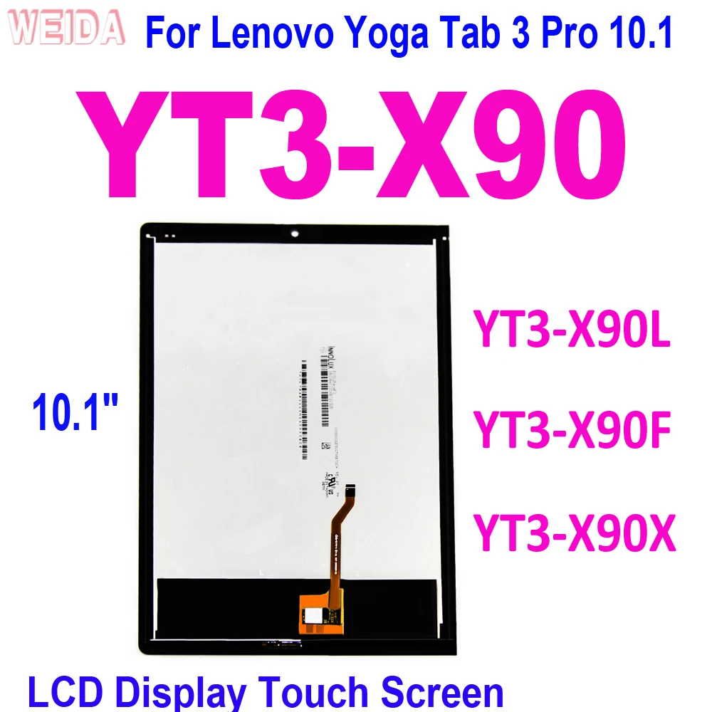 

New 10.1" LCD For Lenovo Yoga Tab 3 Pro 10.1 YT3-X90 LCD YT3-X90L YT3-X90F YT3-X90X LCD Display Touch Screen Digitizer Assembly