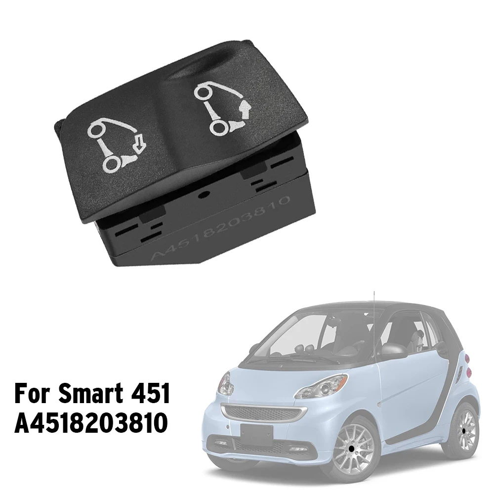 A4518203810 Car Opening/Closing Convertible Top Switch Fit for Smart 451 Fortwo 2007-2015 |