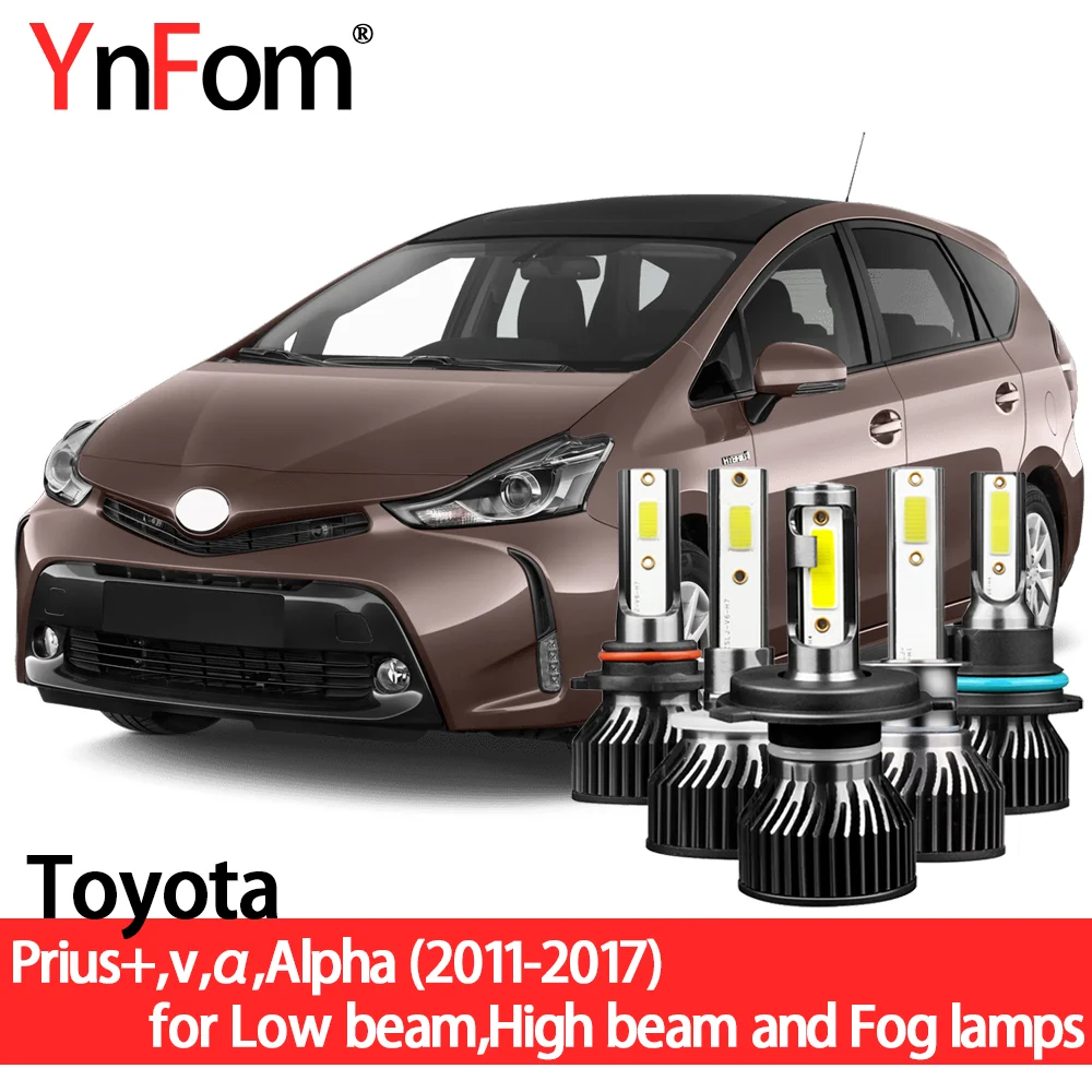 YnFom Toyota Special LED Headlight Bulbs Kit For Prius + v α Alpha ZVW40 2011-2017 Low beam,High beam,Fog lamp,Car Accessories