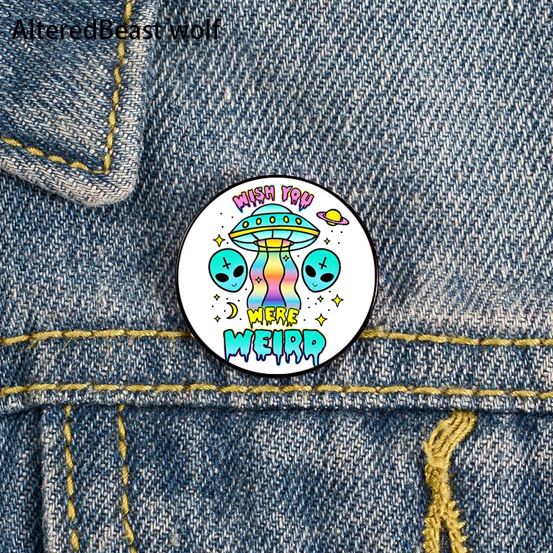 

Wish You Were Weird Printed Pin Custom Funny Brooches Shirt Lapel Bag Cute Badge Cartoon Jewelry Gift for Lover Girl Friends