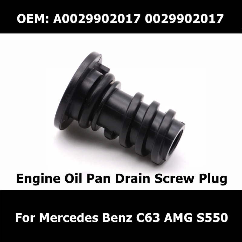 A0029902017 0029902017 1 piezas, accesorios de coche, nuevo tapón de tornillo de drenaje de aceite de motor para Mercedes Benz C63 AMG S550 S550E