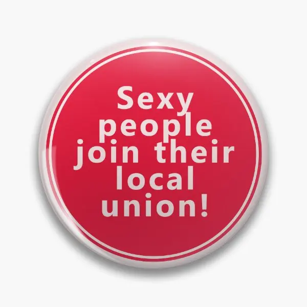 

Sexy People Join Their Local Union Soft Button Pin Clothes Hat Badge Creative Jewelry Cartoon Lapel Pin Metal Collar Lover