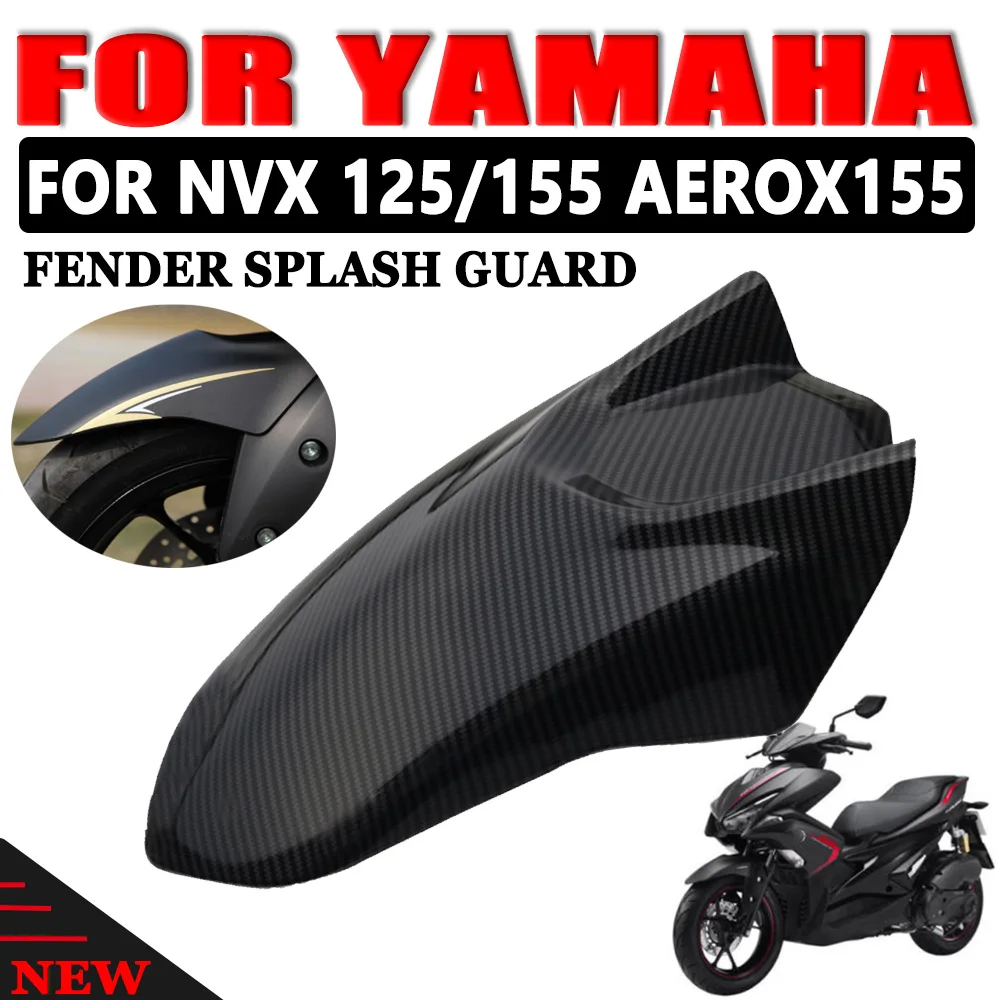 

NVX155 Aerox155 Motorcycle Front Mudguard Front Tire Fender Guard Splash Protection Cover For YAMAHA NVX Aerox 155 NVX125 GDR155