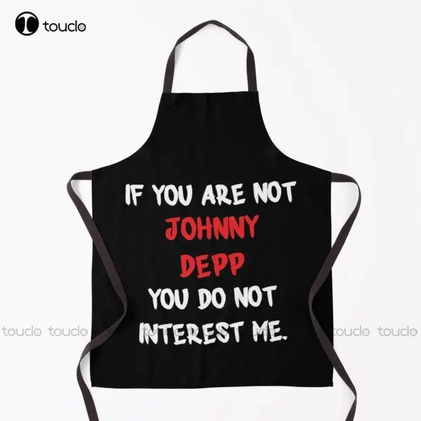 

Johnny Depp - If You Are Not Apron Johnny Depp Kids Cooking Aprons For Women Men Unisex Adult Household Cleaning Apron New