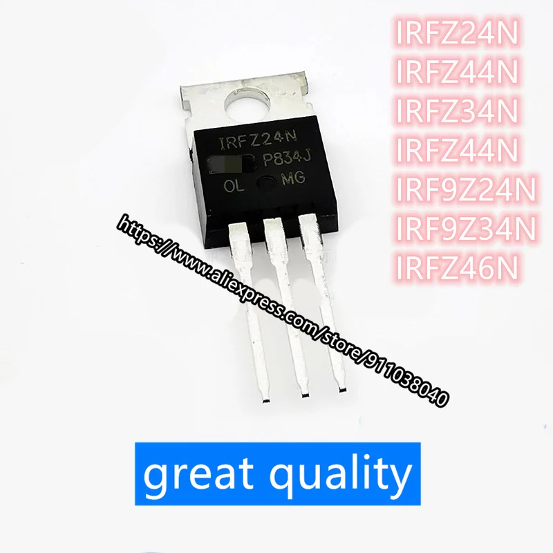 10 шт. IRFZ24N TO220 IRFZ24NPBF IRFZ24 IRFZ34N IRFZ34 IRFZ44N IRFZ44 IRFZ46N IRFZ46 IRFZ48N IRFZ48 IRFZ44NPBF IRF9Z24N IRF9Z34N