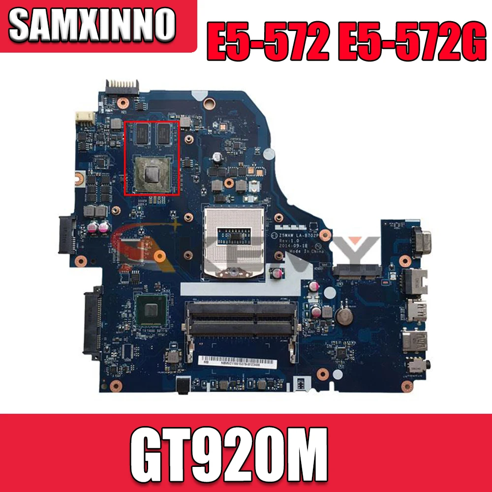 

Z5WAW LA-B702P motherboard for ACER E5-572 E5-572G Laptop motherboard GT920M DDR3 100% test work