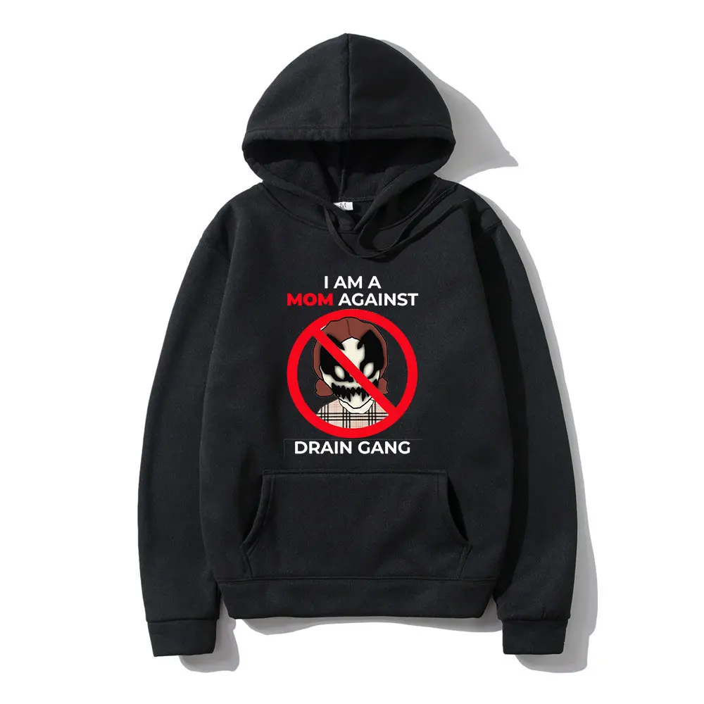 

Толстовка с капюшоном I Am A Mom Against Drain Gang I Not Like Drain Gang толстовки унисекс Мужские повседневные свободные модные мужские пуловеры с длинным рука...