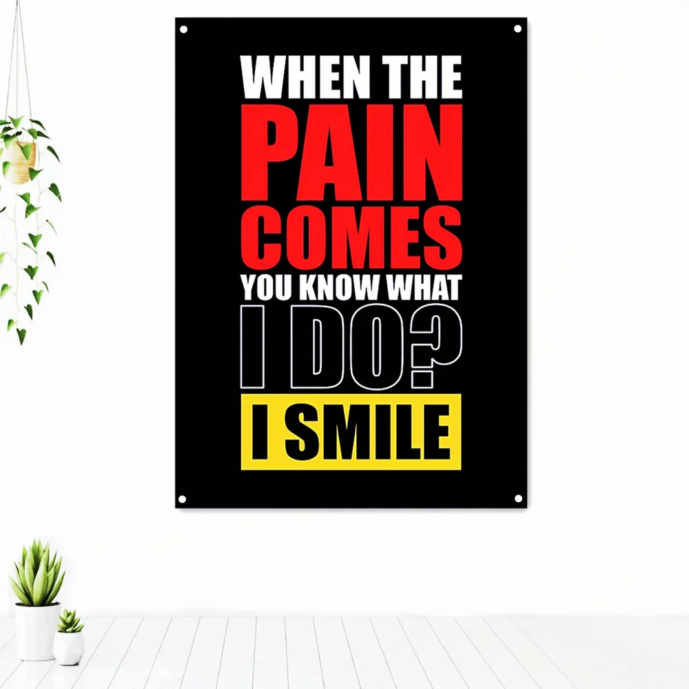 

WHEN THE PAIN COMES, I SMILE. Motivational Life Quotes Banners Flag Canvas Wall Art Poster Success Inspirational Tapestry Mural