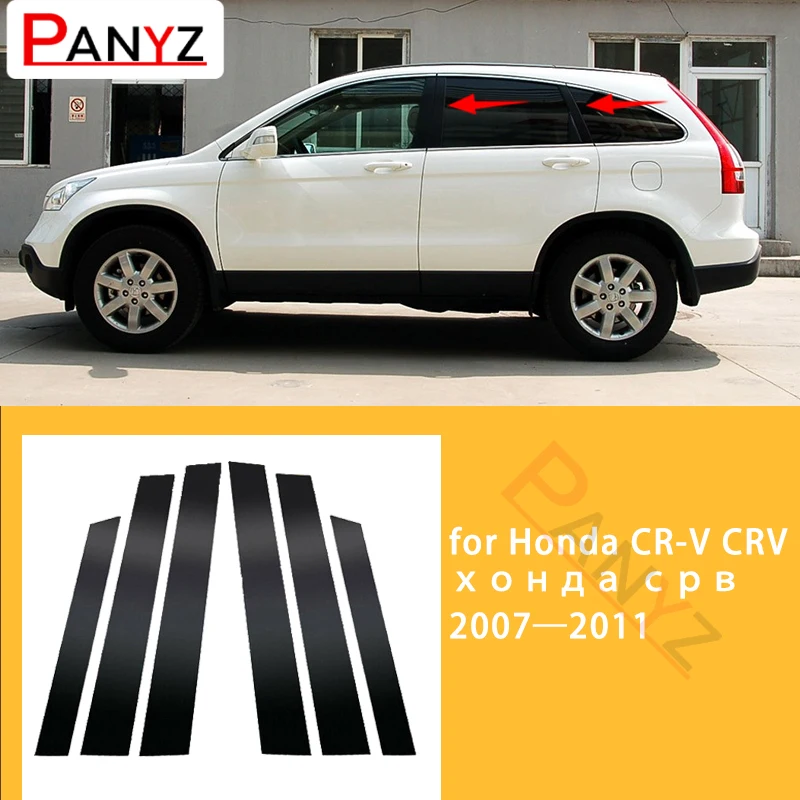 

6Pcs Car Pillar Posts Door Window Trim Cover Stickers Kit Auto Styling for Honda CR-V CRV 2007 2008 2009 2010 2011