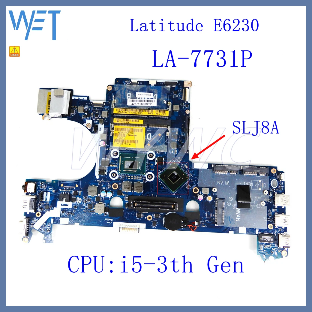 

LA-7731P CPU:i5-3th Gen SLJ8A Notebook Mainboard CN 01V5YD 0H4YT6 For DELL Latitude E6230 Laptop Motherboard 100% Tested OK