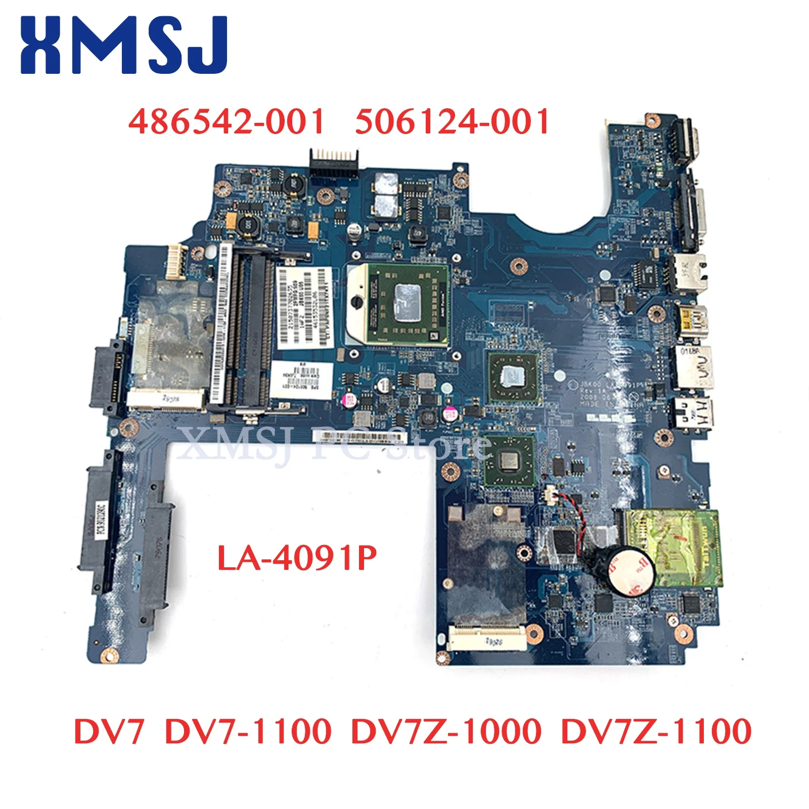 

XMSJ For Hp Pavilion DV7 Dv7-1100 Dv7z-1000 Dv7z-1100 Laptop Motherboard 486542-001 506124-001 JBK00 LA-4091P DDR2 Free CPU