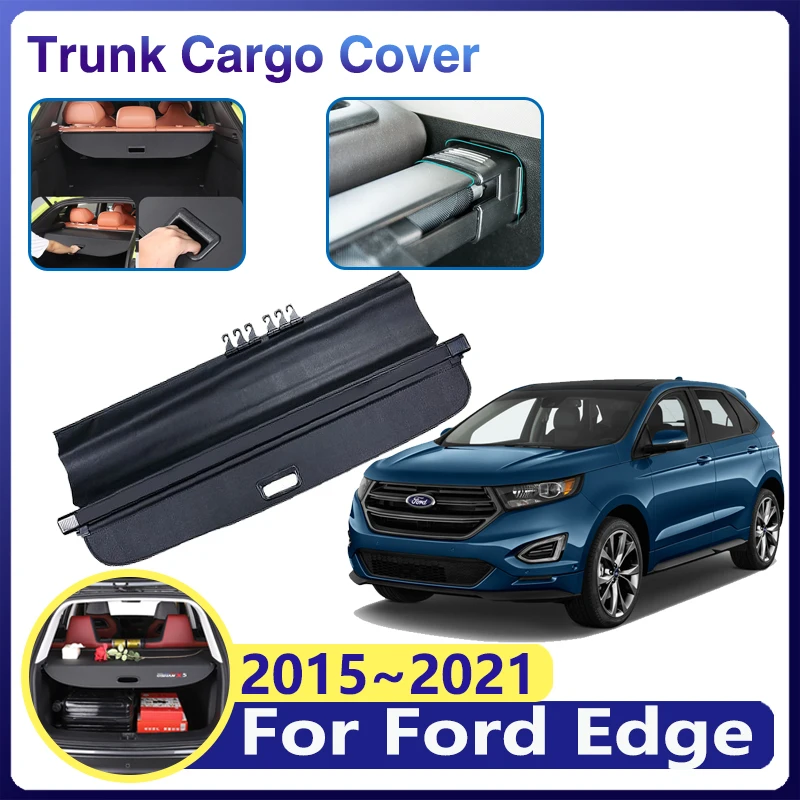 

Car Trunk Cargo Covers for Ford Edge Accessories Endura CD539 2015~2021 Luggage Storage Curtain Rear Tray Security Shade Shield