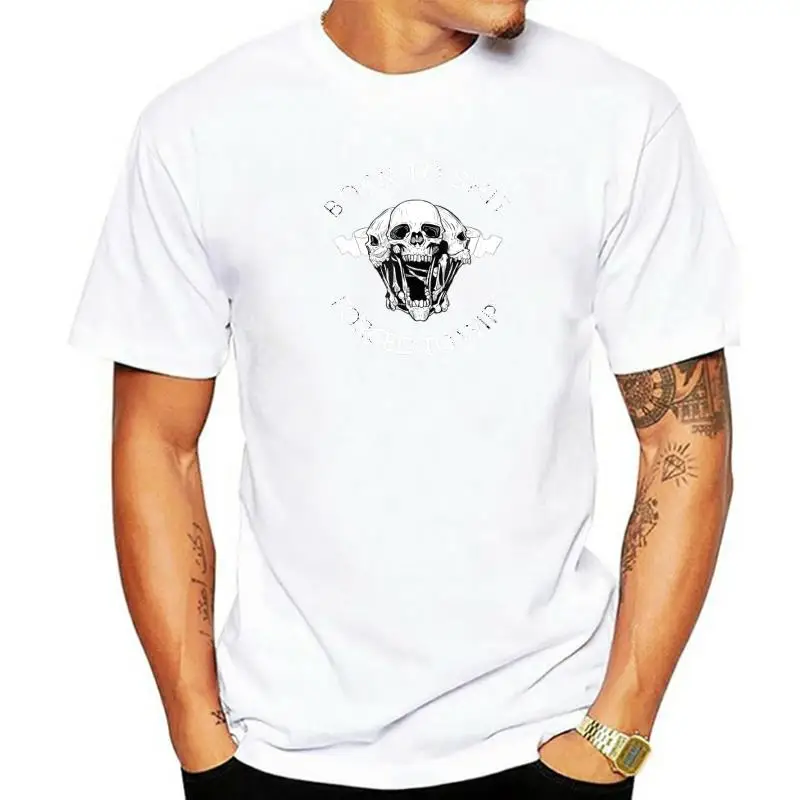 

Born To Shit Forced To Wipe T Shirts Men's Cotton Vintage T-Shirt Skull Humor Hilarious Tees Short Sleeve Clothing Gift