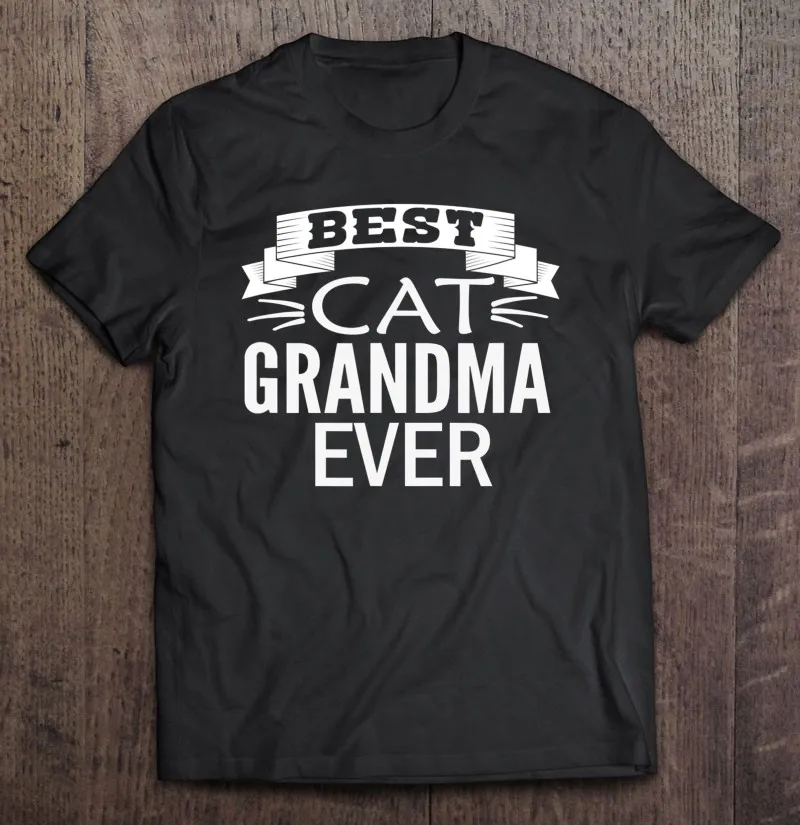 

Best Cat Grandma Ever Cute Cat Kitty Kitten Grandma Gift T-Shirt Men'S T-Shirt Top Manga Clothing Streetwear Shirt Shirt Sport