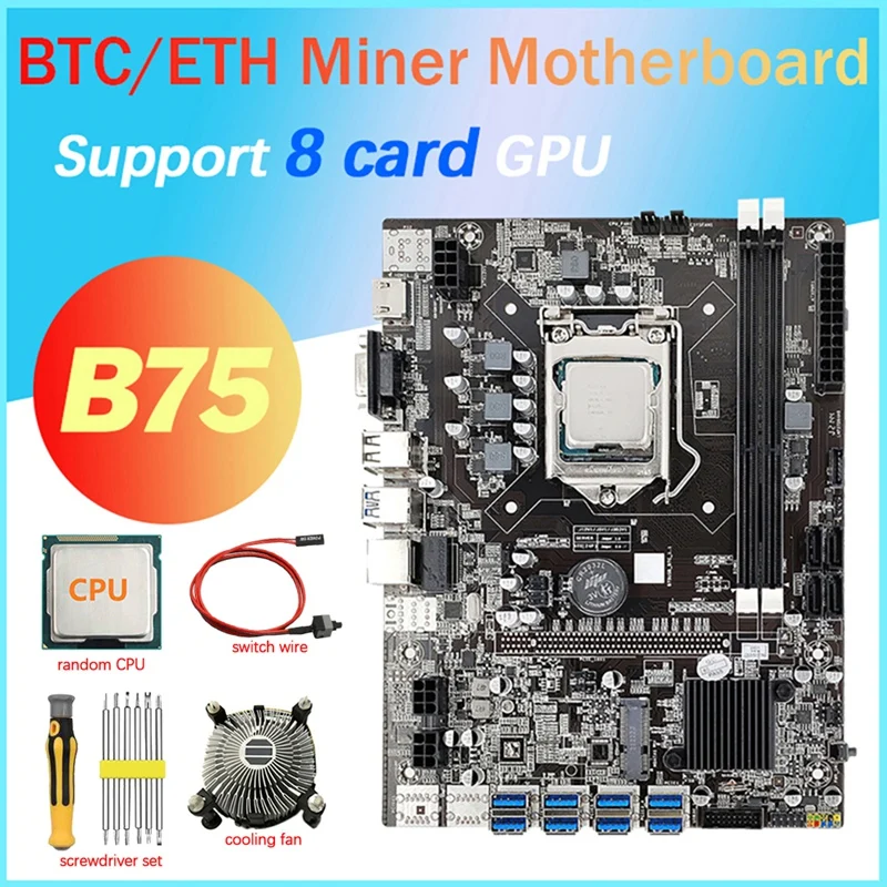 

Материнская плата B75 для майнинга, 8 карт, ЦП, охлаждающий вентилятор, отвертка, кабель переключения, 8X USB3.0(PCIE) LGA1155, DDR3, MSATA, Майнер BTC