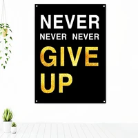 never give up motivational life quotes banner flag canvas wall art poster success inspirational tapestry painting wall decor