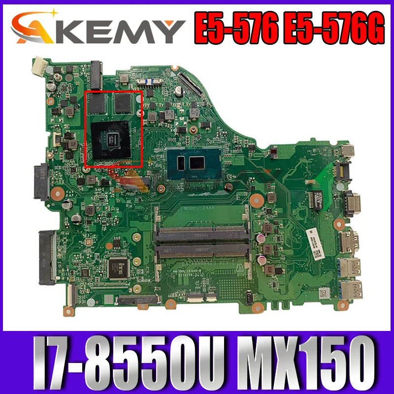 

NBGRP11003 NB.GRP11.003 For Acer Aspire E5-576G E5-576 Laptop Motherboard DAZAARMB6E0 With I7-8550U N17S-G1-A1 Fully Tested Work