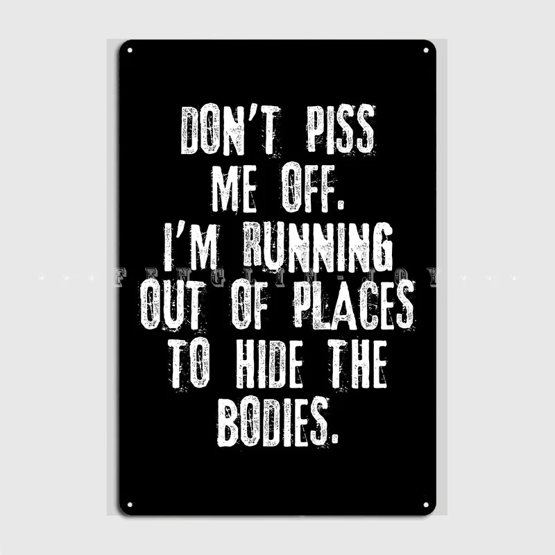 

Rude Funny Quotes Bodies Metal Plaque Poster Wall Pub Living Room Create Plates Tin Sign Poster