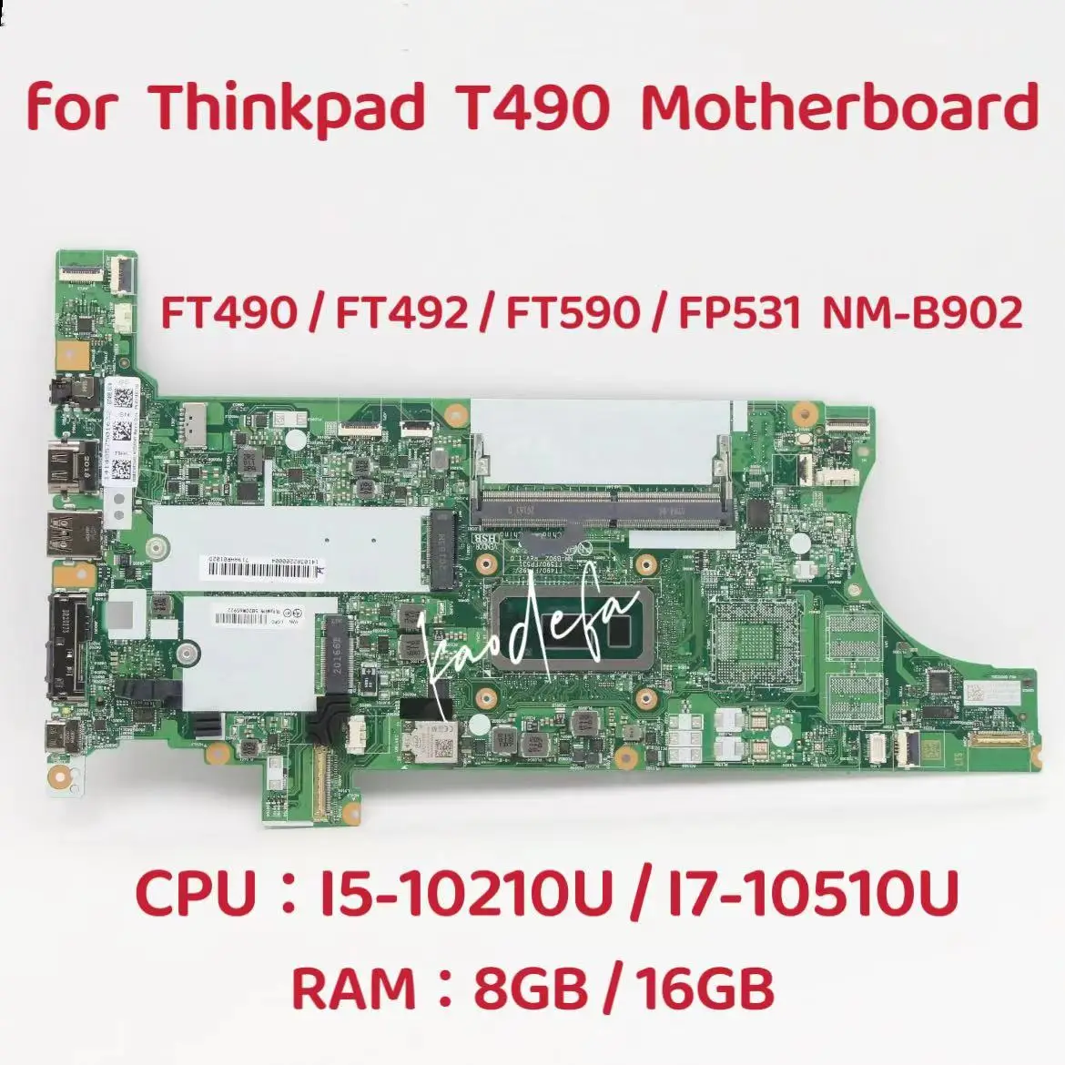 NM-B902 для материнской платы ноутбука Thinkpad T490 CPU:I5-10210U RAM:8GB / 16GB FRU:5B20X65488 5B20W65922 5B20W65957 Test OK