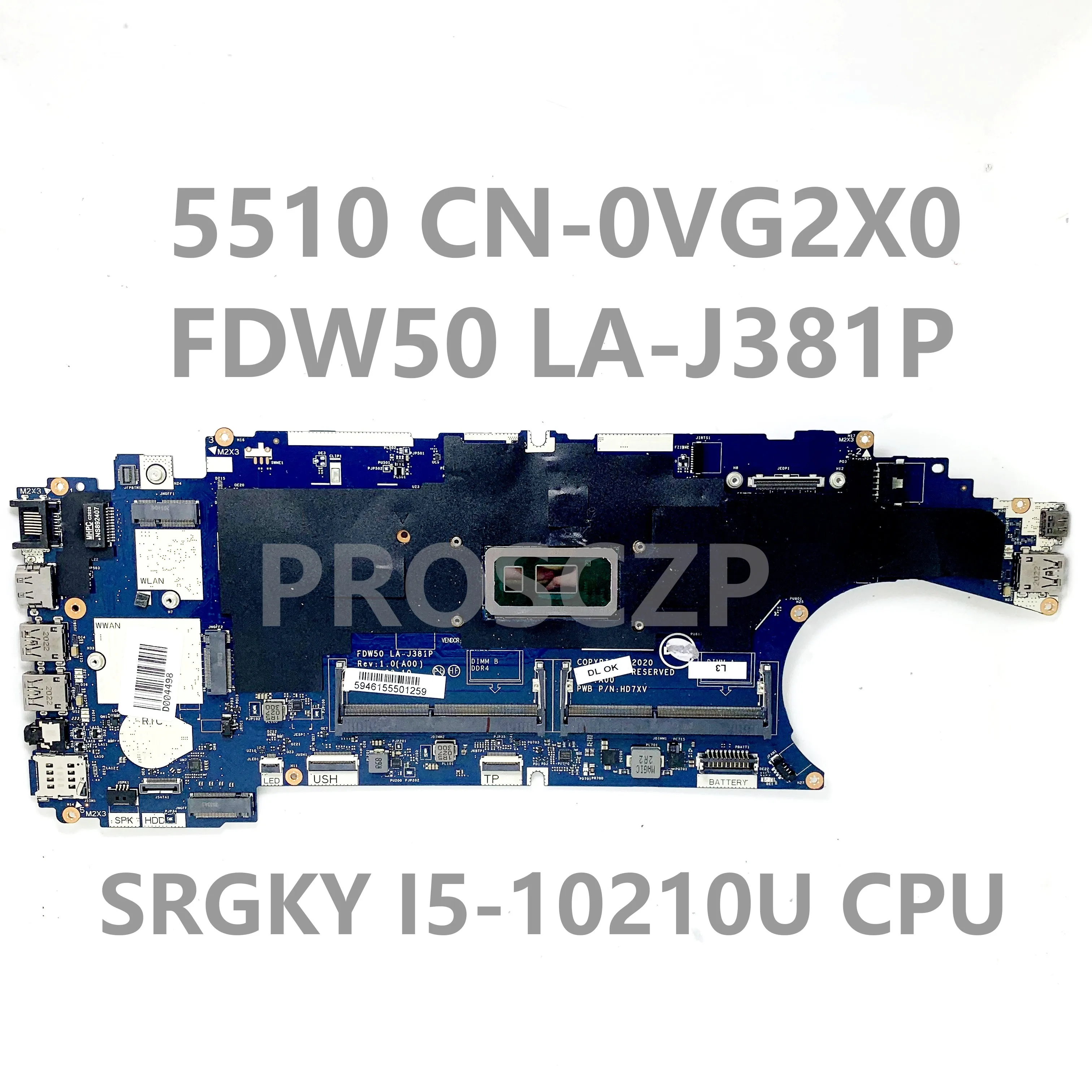 

CN-0VG2X0 0VG2X0 VG2X0 With SRGKY I5-10210U CPU Mainboard For DELL 5510 Laptop Motherboard FDW50 LA-J381P 100% Full Working Well