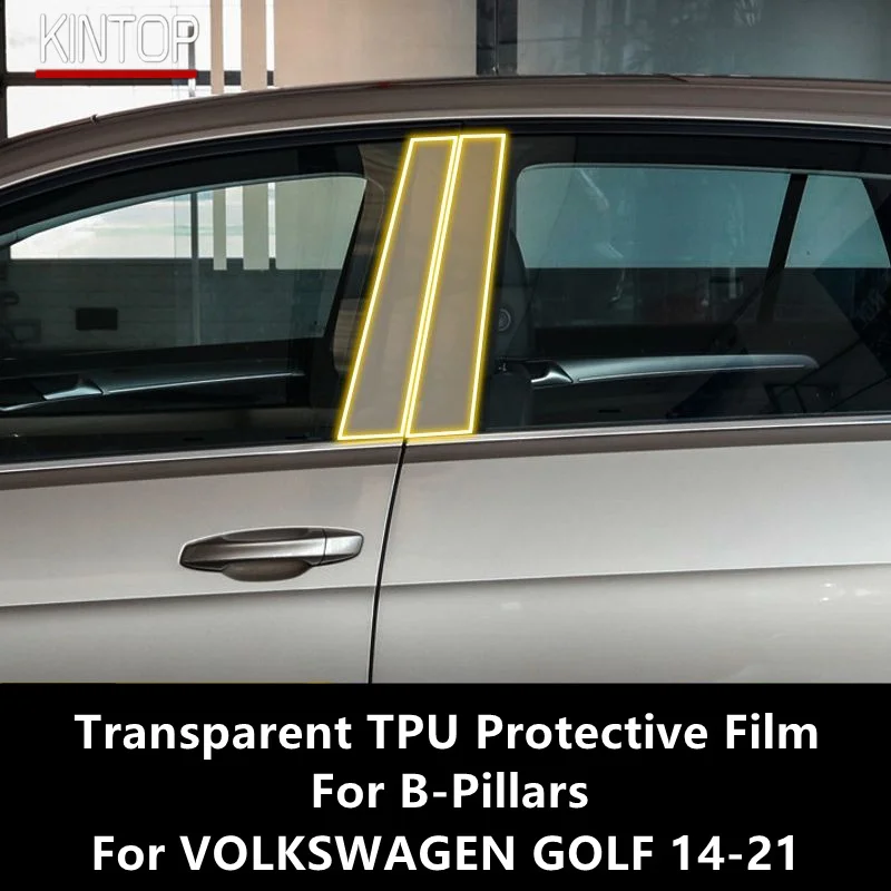 

For VOLKSWAGEN GOLF 14-21 B-Pillars Transparent TPU Protective Film Anti-scratch Repair Film Accessories Refit