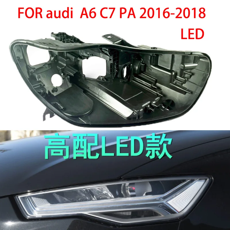 

For Audi A6L C7 PA LED 2016-2018 Headlight Housing A6 S7 LED Light Box Lamp Housing Plastic Headlight Shell Base