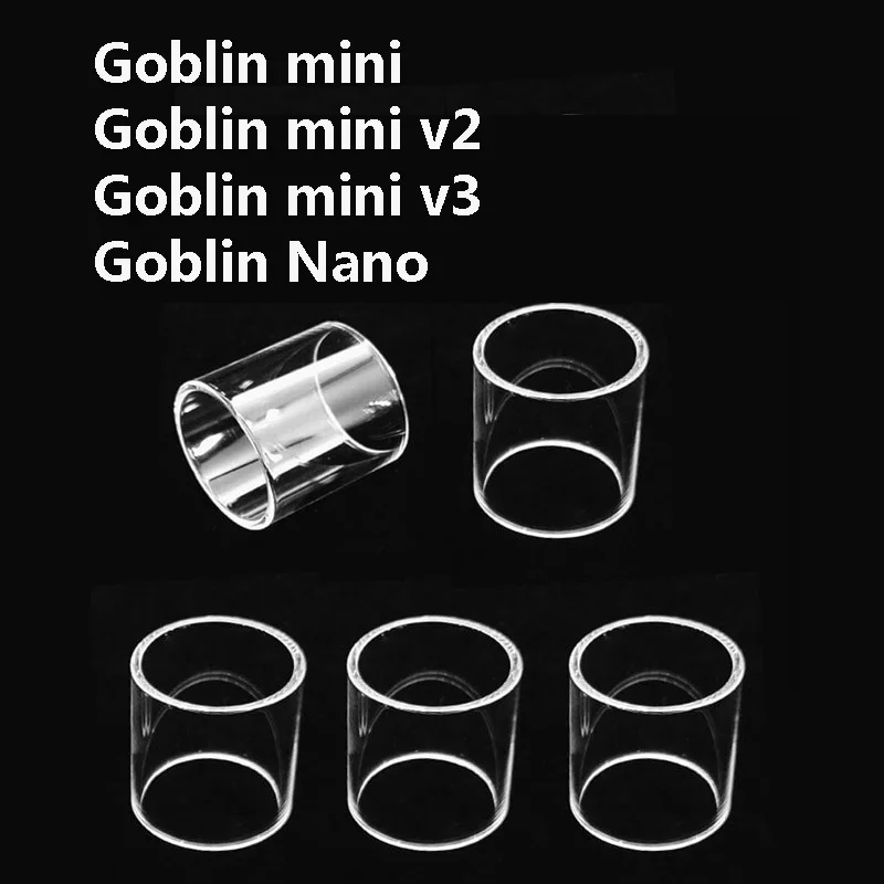 

5 шт. ПРЯМЫЕ стеклянные трубки для Goblin mini v2 Goblin mini v3 Goblin Nano стеклянный резервуар для замены мини-чашки