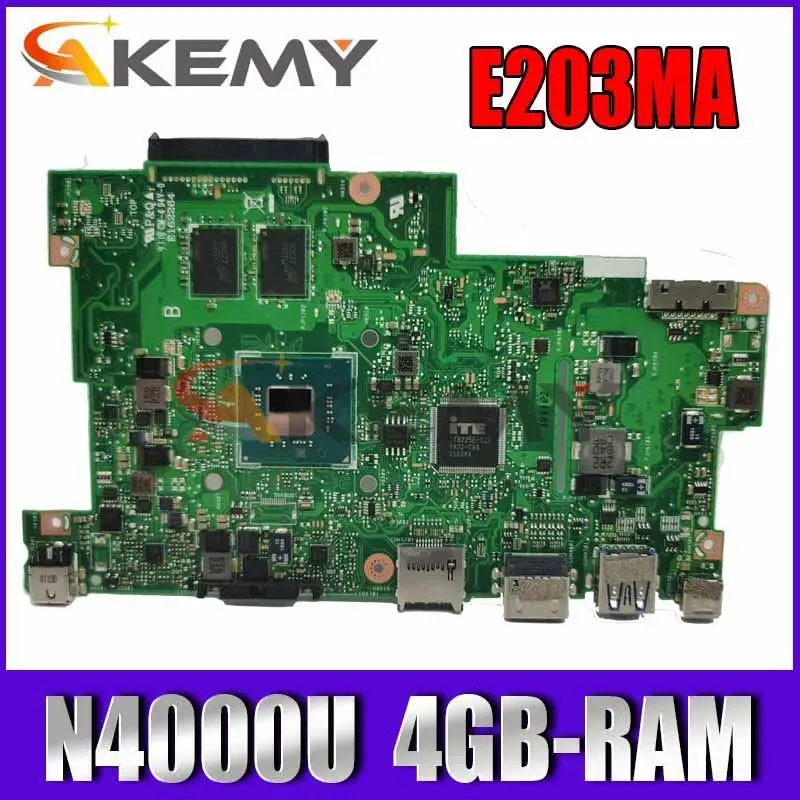 

Akemy For ASUS E203MAS E203MA E203M Laptop Motherboard E203MAS MB._4G/N4000 MainBoard 90NB0J00-R03600