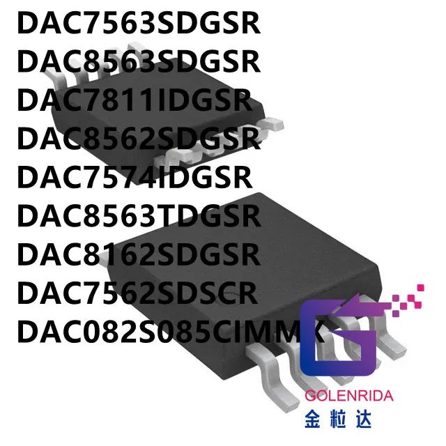 

10PCS DAC7563SDGSR DAC8563SDGSR DAC7811IDGSR DAC8562SDGSR DAC7574IDGSR DAC8563TDGSR DAC8162SDGSR DAC7562SDSCR DAC082S085CIMMX IC