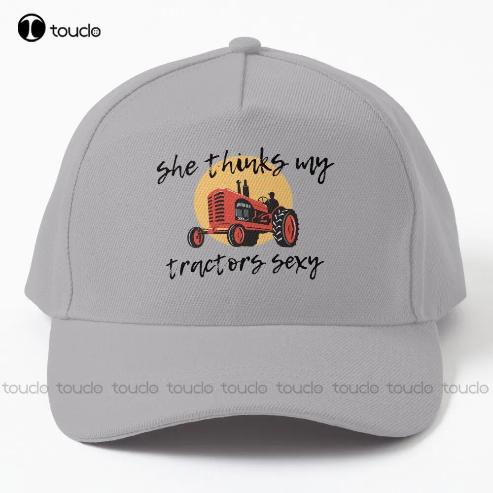

She Thinks My Tractors Sexy Baseball Cap Funny Caps For Men Personalized Custom Unisex Adult Teen Youth Summer Baseball Cap Gift