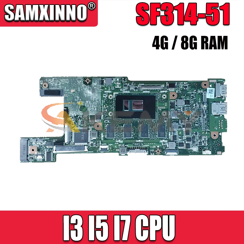 

Материнская плата для ноутбука Acer Swift3 SF314 SF314-51, системная плата CA4DB CA4DB _ 10l, материнская плата I3 I5 I7 6-го поколения 7-го поколения ЦП 4 ГБ 8 ГБ ОЗУ