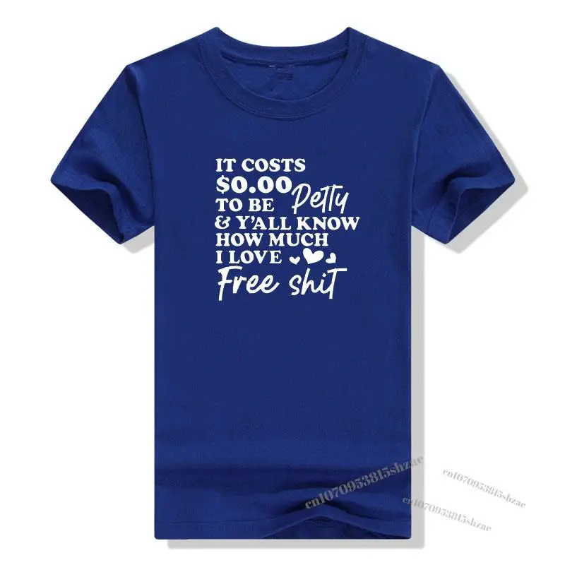 

It Costs $0.00 To Be Petty Tee Women's Short Sleeved Shirt,Casual Letters Printed Gift T-Shirt Tops