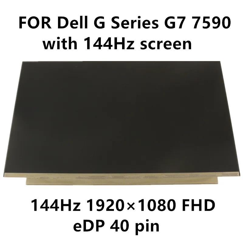 ДЛЯ Dell G Series G7 7590 с экраном 144 Гц замена ЖК-экрана ноутбука 15 6 дюйма 1920 × 1080 FHD eDP 40