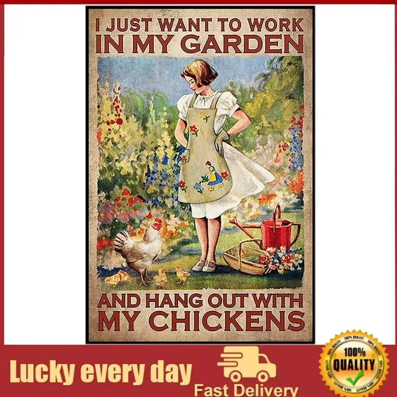 

Vintage Girl Metal Plate Tin Sign Farm Chicken I Just Want to Work in My Garden and Hang Out with My Chickens Poster Metal