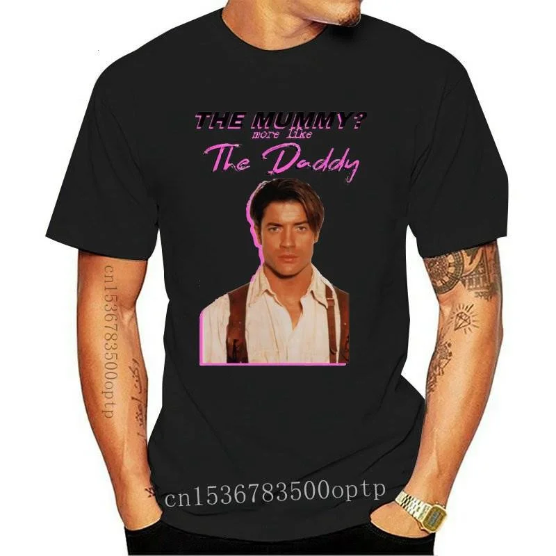 

New Brendan Fraser The Mummy More Like the Daddy T Shirt Hot Sale Clown T Shirt Men/women Printed Terror Fashion T-shirts