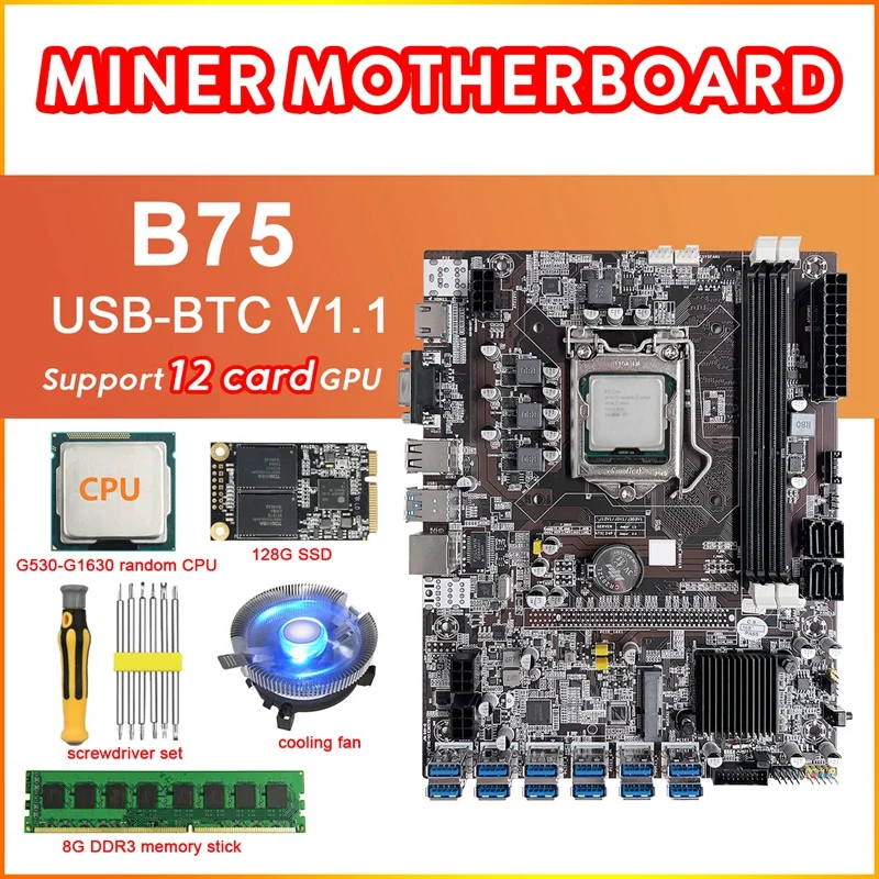 

B75 12 Card GPU BTC Mining Motherboard+G530/G1630 CPU+Fan+8G DDR3 RAM+128G SSD+Screwdriver 12XUSB3.0 LGA1155 DDR3 MSATA